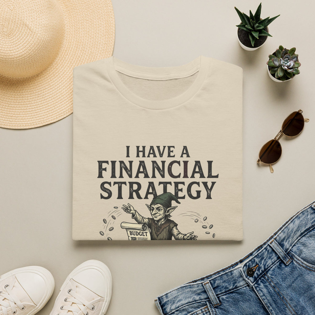 I Have a Financial Strategy, It's Bad T-Shirt