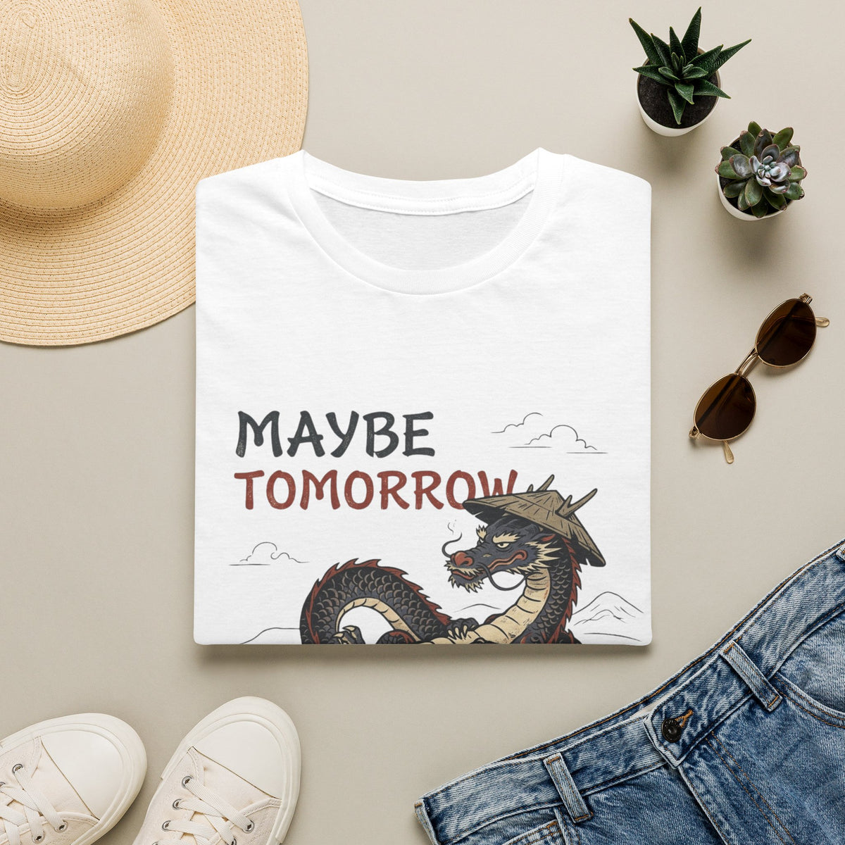Maybe Tomorrow T-Shirt