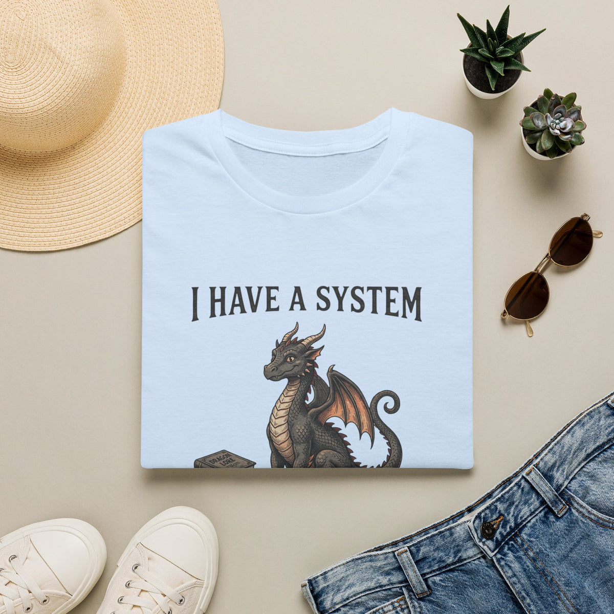 I Have a System T-Shirt