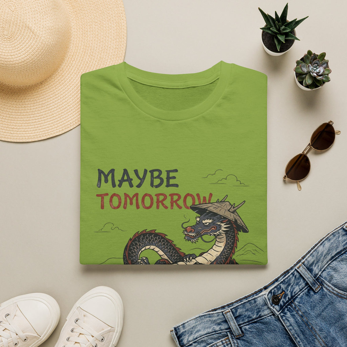 Maybe Tomorrow T-Shirt
