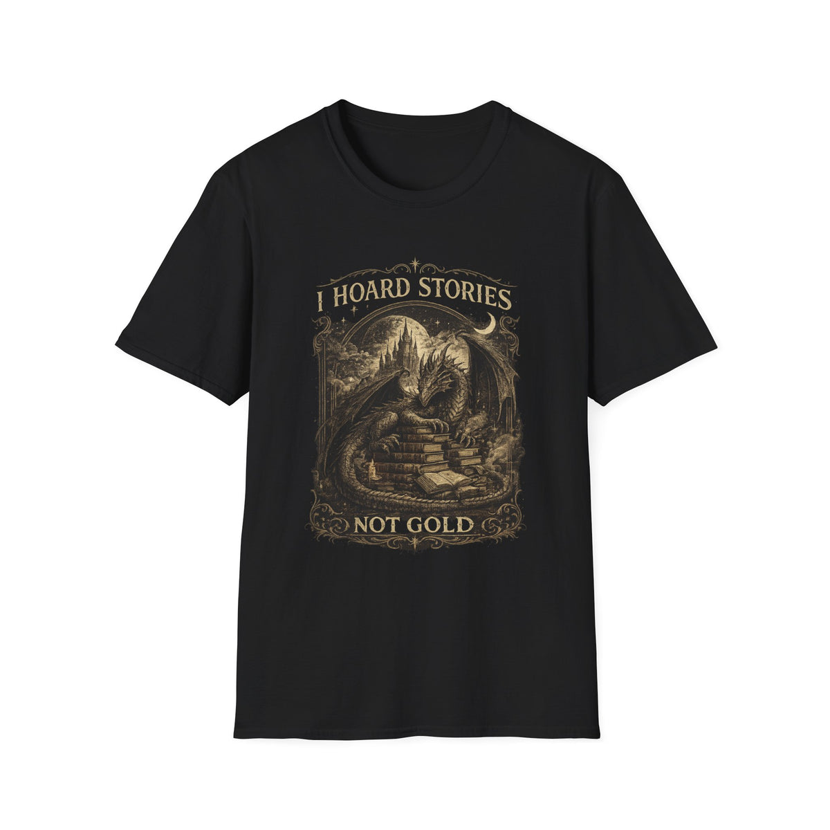 I Hoard Stories Not Gold T-Shirt