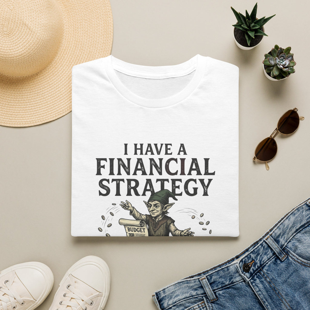 I Have a Financial Strategy, It's Bad T-Shirt